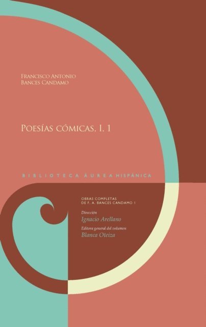 Francisco Bances Candamo, Blanca Oteiza, Ignacio Arellano - Obras completas, I Poesías cómicas, 1, E-bok