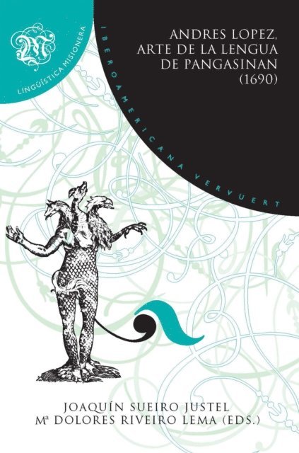 Andres Lopez, Maria Dolores Riveiro Lema, Joaquin Sueiro Justel - Arte de la lengua pangasinan, E-bok