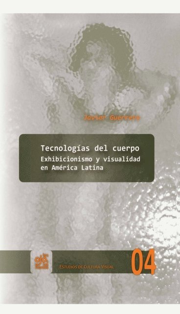 Javier Guerrero - Tecnologías del cuerpo, E-bok. Tillgänglighet: Lägg i varukorg