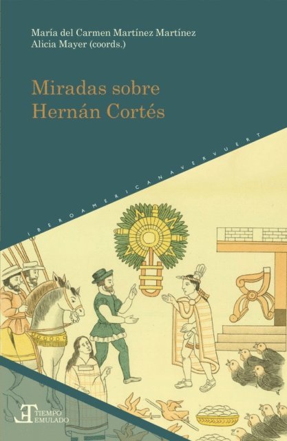 Maria del Carmen Martinez Martinez - Miradas sobre Hernán Cortés, E-bok