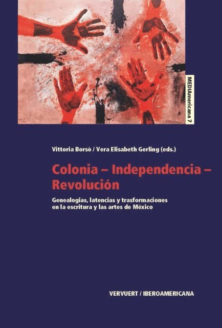 Vera Elisabeth Gerling, Vittoria Borso - Colonia-Independencia-Revolución, E-bok