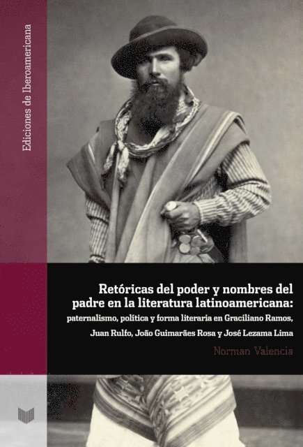 Norman Valencia - Retóricas del poder y nombres del padre en la literatura latinoamericana, E-bok