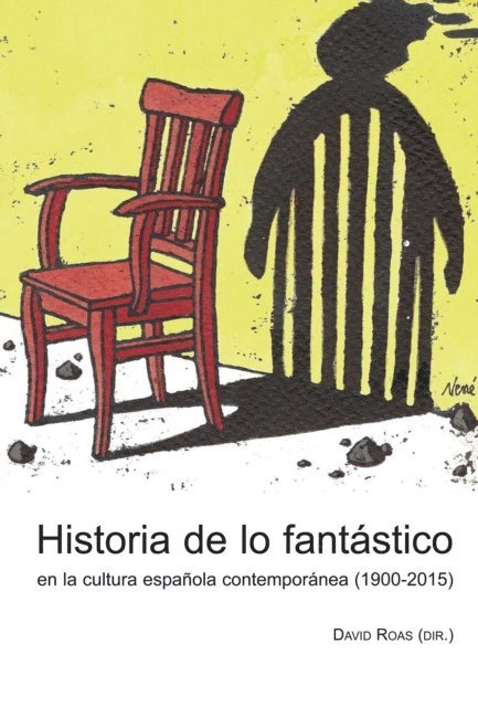 David Roas - Historia de lo fantástico en la cultura española contemporánea (1900-2015), E-bok