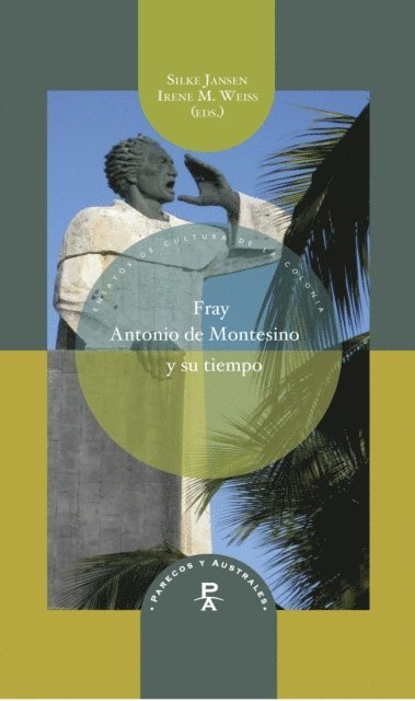 Irene M. Weiss, Silke Jansen - Fray Antonio de Montesino y su tiempo, E-bok