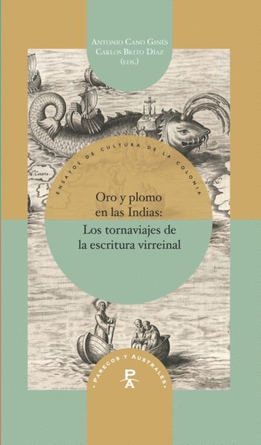 Carlos Brito Diaz, Antonio Cano Gines - Oro y plomo en las Indias, E-bok