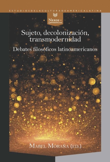 Mabel Morana - Sujeto, decolonización, transmodernidad, E-bok