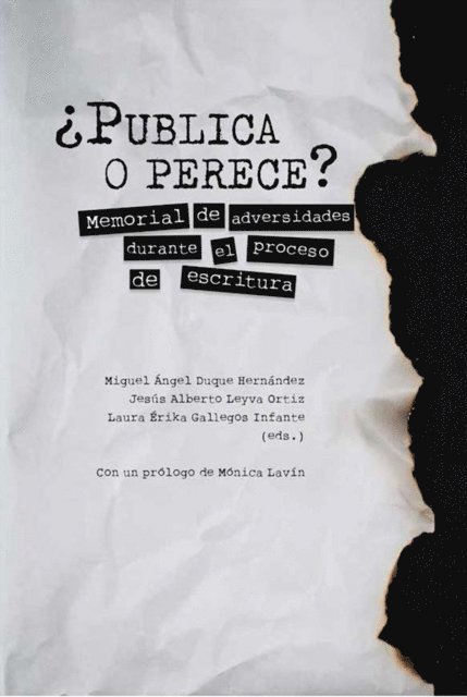 Laura Erika Gallegos Infante, Jesus Alberto Leyva Ortiz, Miguel Angel Duque Hernandez - ¿Publica o perece?, E-bok