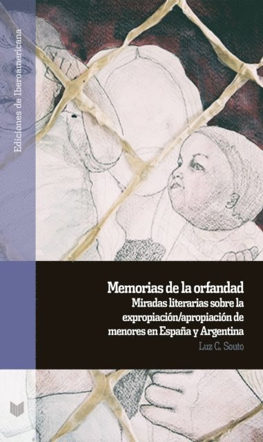 Luz C. Souto - Memorias de la orfandad, E-bok