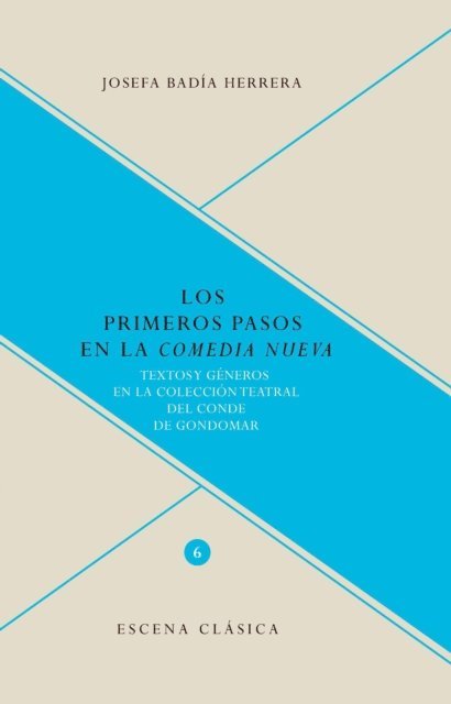 Josefa Badia Herrera - Los primeros pasos en la "comedia nueva""os primeros pa, E-bok