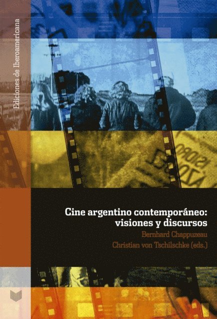 Christian von Tschilschke, Bernhard Chappuzeau - Cine argentino contemporáneo, E-bok