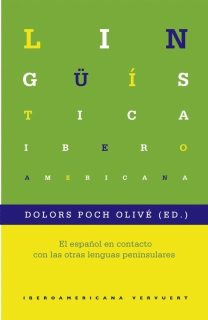 Dolors Poch Olive - El español en contacto con las otras lenguas peninsulares, E-bok