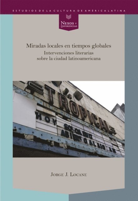 Jorge J. Locane - Miradas locales en tiempos globales, E-bok