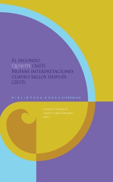 Conxita Domenech - El segundo Quijote (1615), E-bok