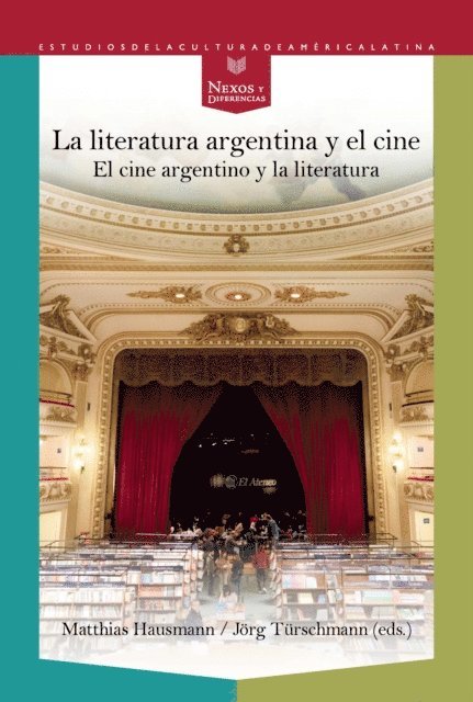 Jorg Turschmann, Matthias Hausmann - La literatura argentina y el cine, E-bok
