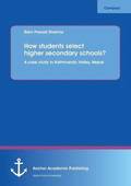 How Students Select Higher Secondary Schools? a Case Study in Kathmandu Valley, Nepal