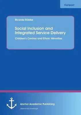 Ricarda Röleke - Social Inclusion and Integrated Service Delivery, Häftad. Tillgänglighet: Lägg i varukorg