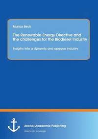 The Renewable Energy Directive and the challenges for the Biodiesel Industry