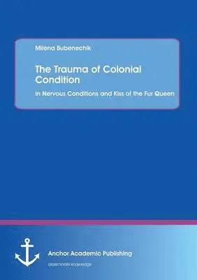 Milena Bubenechik - Trauma of Colonial Condition, Häftad. Tillgänglighet: Lägg i varukorg