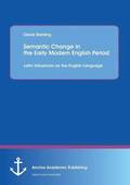 Semantic Change in the Early Modern English Period