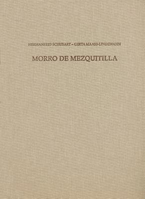 Gerta Maass-Lindemann, Hermanfrid Schubart - Morro de Mezquitilla: Die Phonizisch-Punische Niederlassung an Der Algarrobo-Mundung, Inbunden