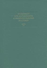Dr Ludwig Reichert Verlag - Zeitschrift Fur Archaologie Aussereuropaischer Kulturen: Band 6, 2014, Inbunden