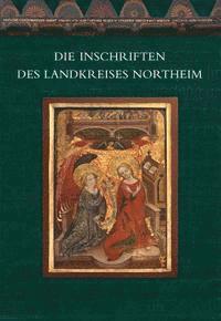 Jorg H. Lampe, Christine Wulf - Die Inschriften Des Landkreises Northeim, Inbunden