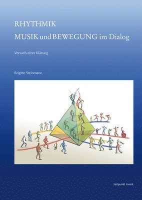 Rhythmik - Musik Und Bewegung Im Dialog: Versuch Einer Klärung