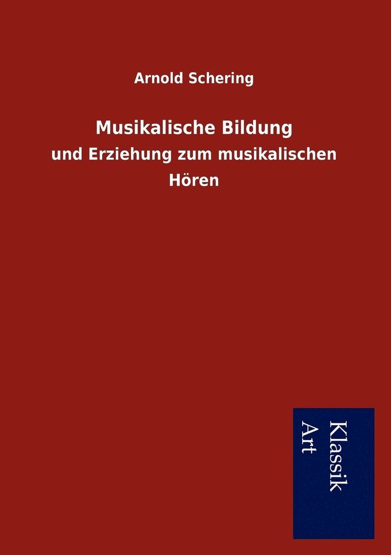 Arnold Schering - Musikalische Bildung, Häftad