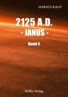 Harald Kaup - 2125 A.D. - Janus -, Häftad