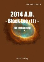 Harald Kaup - 2014 A.D. - Black eye (Band II) -, Häftad