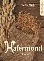Sabine Nägler - Hafermond, Häftad. Tillgänglighet: Lägg i varukorg