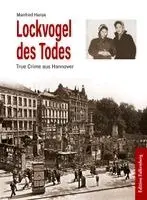 Manfred Henze - Lockvogel des Todes, Häftad. Tillgänglighet: Lägg i varukorg