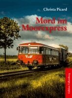 Christa Picard - Mord im Moorexpress, Häftad