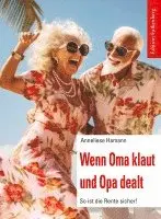 Anneliese Hamann - Wenn Oma klaut und Opa dealt, Häftad. Tillgänglighet: Lägg i varukorg