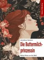 Anneliese Hamann - Die Buttermilchprinzessin, Häftad. Tillgänglighet: Lägg i varukorg