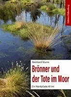 Reinhard Sturm - Brönner und der Tote im Moor, Häftad. Tillgänglighet: Lägg i varukorg