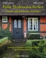 Siegfried Brück, Helmut Stelljes - Paula Modersohn-Becker: 'Meine glücklichsten Stunden', Inbunden. Tillgänglighet: Lägg i varukorg