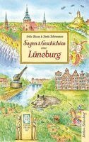 Heike Bloom, Karin Sohnemann - Sagen und Geschichten aus Lüneburg, Inbunden
