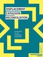 Displacement, Expulsion, Reconciliation