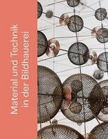 Arbeitsgemeinschaft Bildhauermuseen und Skulpturensammlungen e. V., Sintje Guericke, Arie Hartog - Material und Technik in der Bildhauerei, Inbunden. Tillgänglighet: Lägg i varukorg