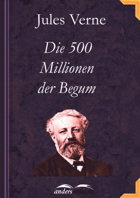 Jules Verne - Die 500 Millionen der Begum, E-bok