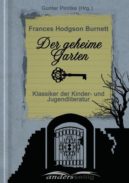 Frances Hodgson Burnett - Der geheime Garten, E-bok