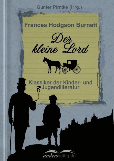 Frances Hodgson Burnett - Der kleine Lord, E-bok