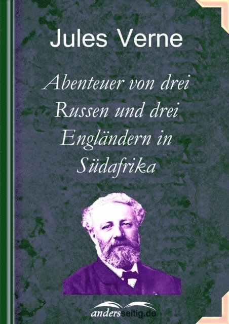 Jules Verne - Abenteuer von drei Russen und drei Engländern in Südafrika, E-bok