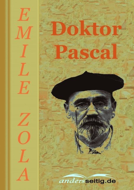Emile Zola - Doktor Pascal, E-bok