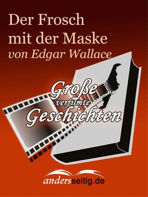Edgar Wallace - Der Frosch mit der Maske, E-bok
