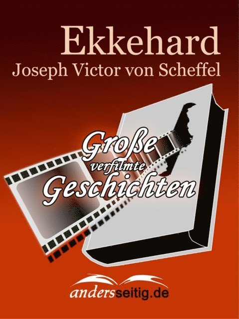 Joseph Victor von Scheffel - Ekkehard, E-bok