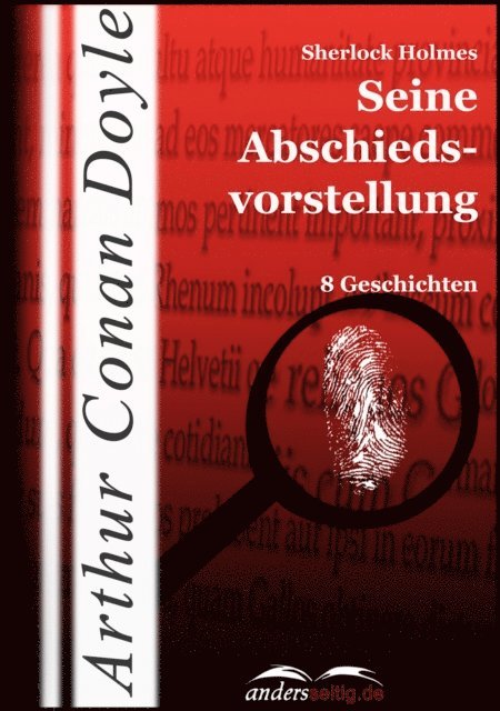 Arthur Conan Doyle - Sherlock Holmes - Seine Abschiedsvorstellung, E-bok