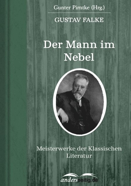 Gustav Falke - Der Mann im Nebel, E-bok