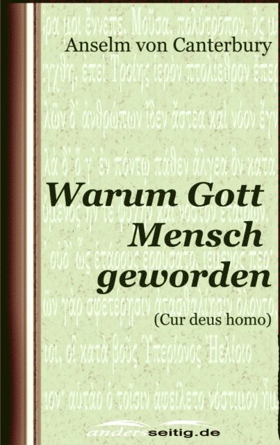 Anselm von Canterbury - Warum Gott Mensch geworden, E-bok